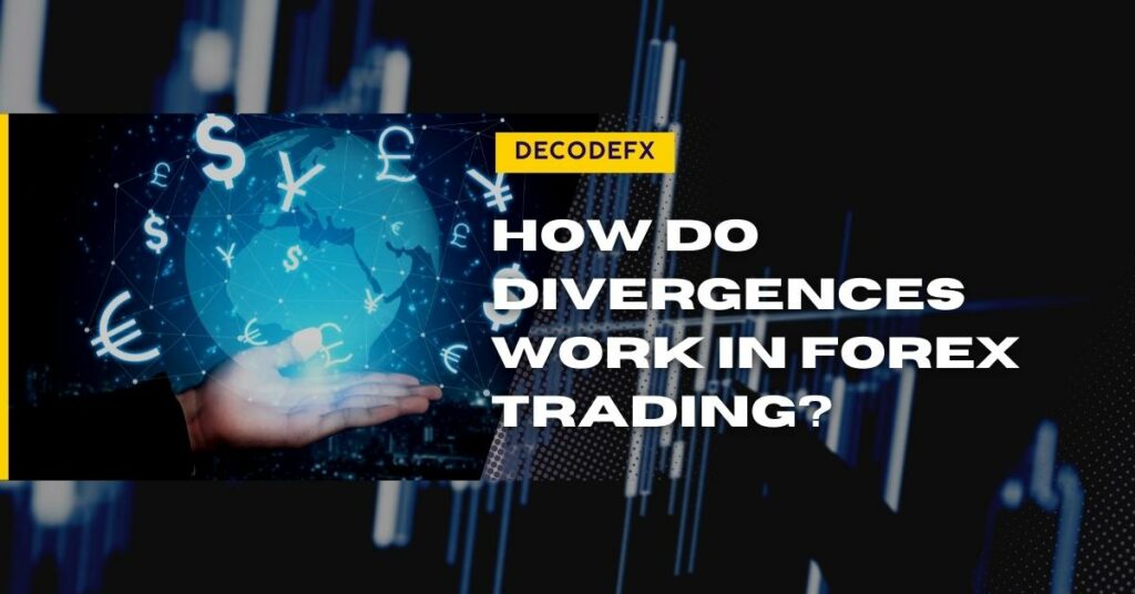 How Do Divergences Work in Forex Trading_