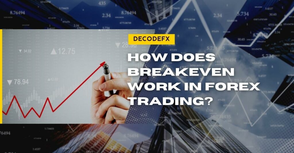 How Does Breakeven Work in Forex Trading_