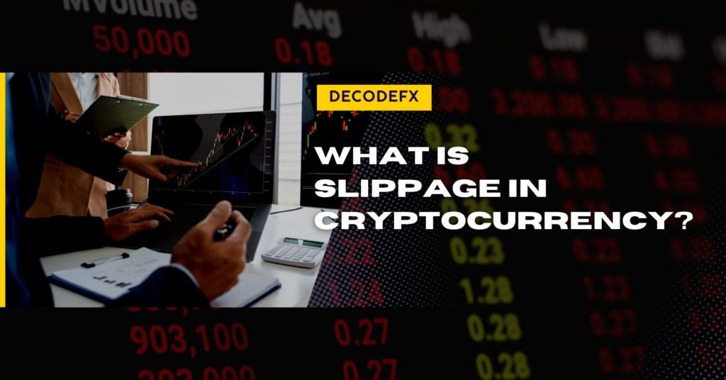 What is Slippage in Cryptocurrency