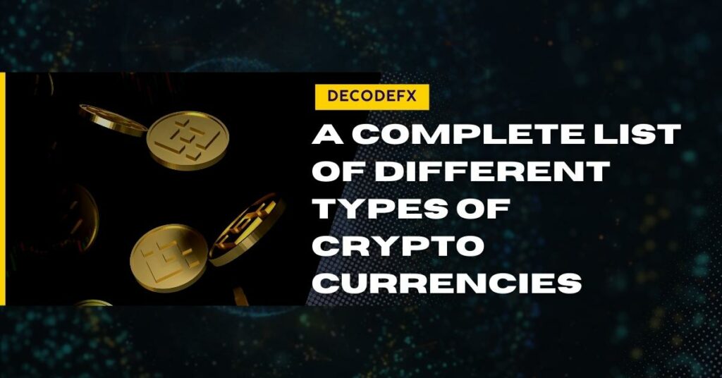 A Complete List of Different Types of Cryptocurrencies
